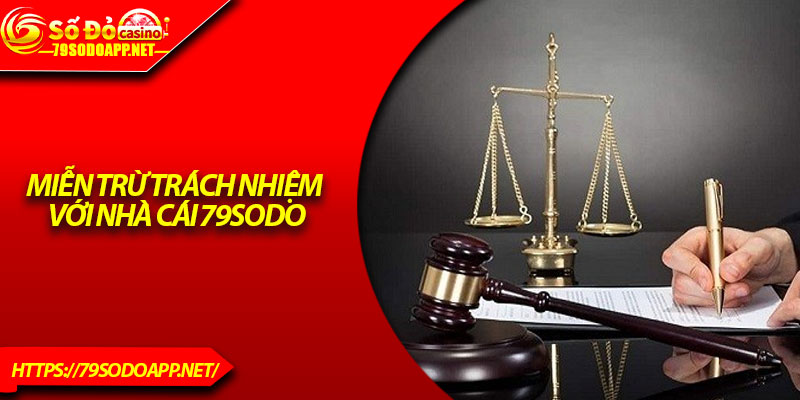 Miễn trừ trách nhiệm với nhà cái 79Sodo