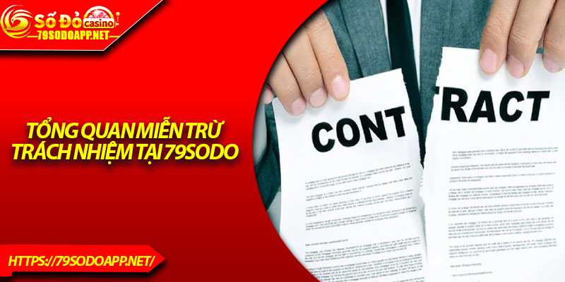 Tổng quan miễn trừ trách nhiệm tại 79Sodo