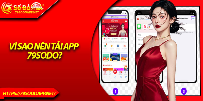 Vì sao nên tải app 79Sodo?